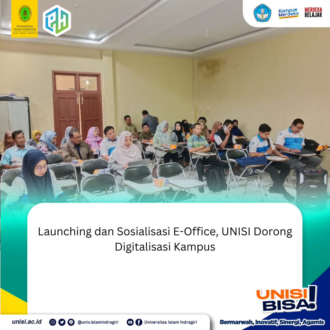 Launching dan Sosialisasi E-Office, Unisi Dorong Digitalisasi Kampus