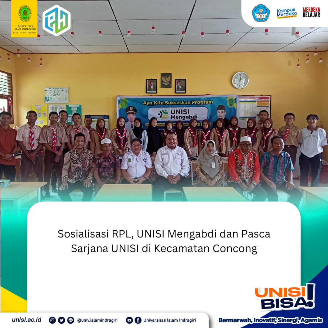 Sosialisasi RPL, Unisi Mengabdi dan Pasca Sarjana Unisi di Kecamatan Concong