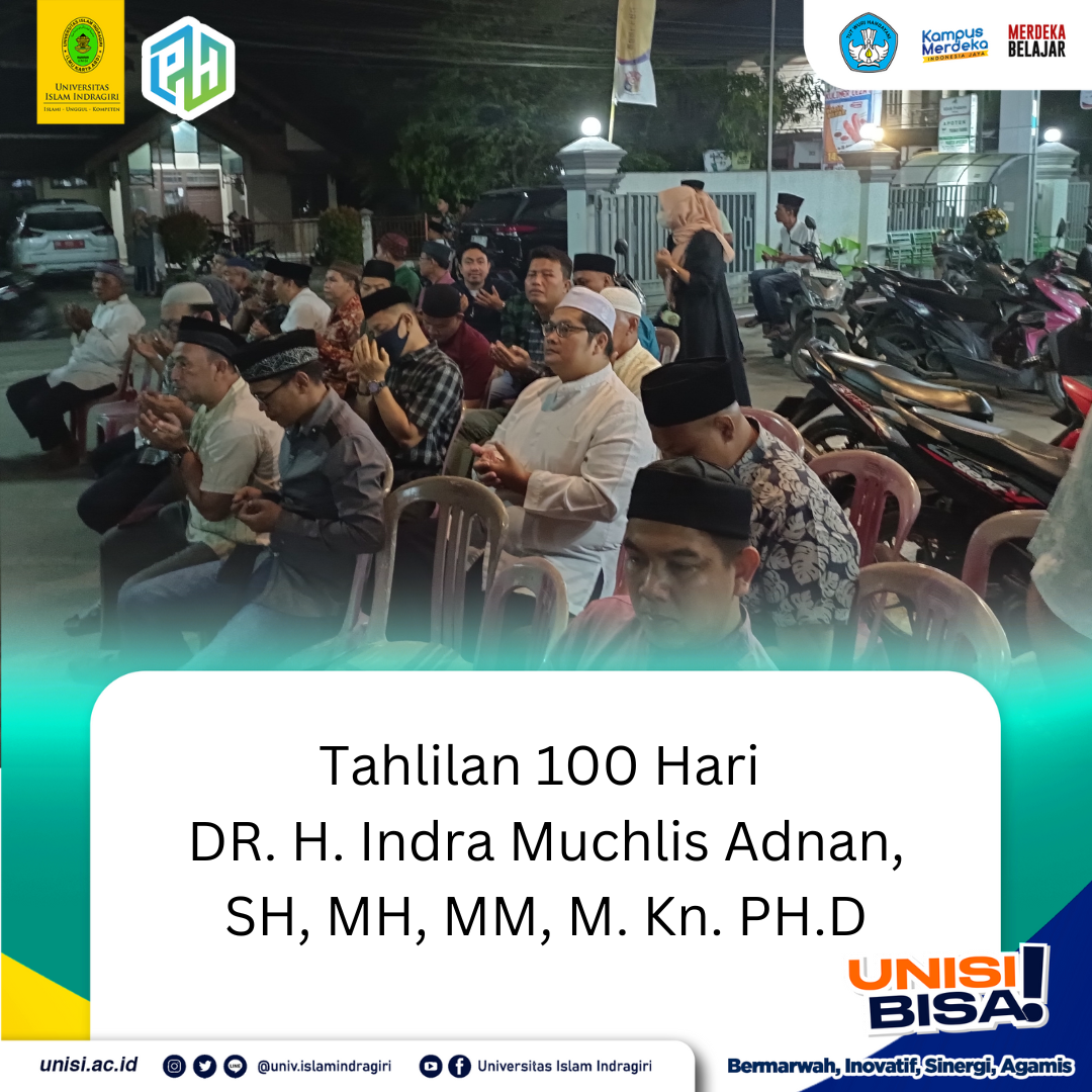 Tahlilan 100 Hari DR. H. Indra Muchlis Adnan, SH, MH, MM, M. Kn. PH.D