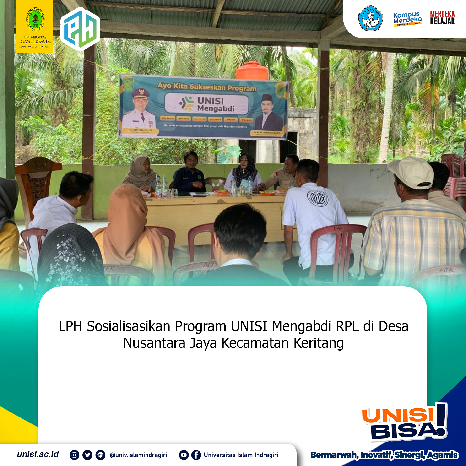 LPH Sosialisasikan Program Unisi Mengabdi RPL di Desa Nusantara Jaya Kecamatan Keritang