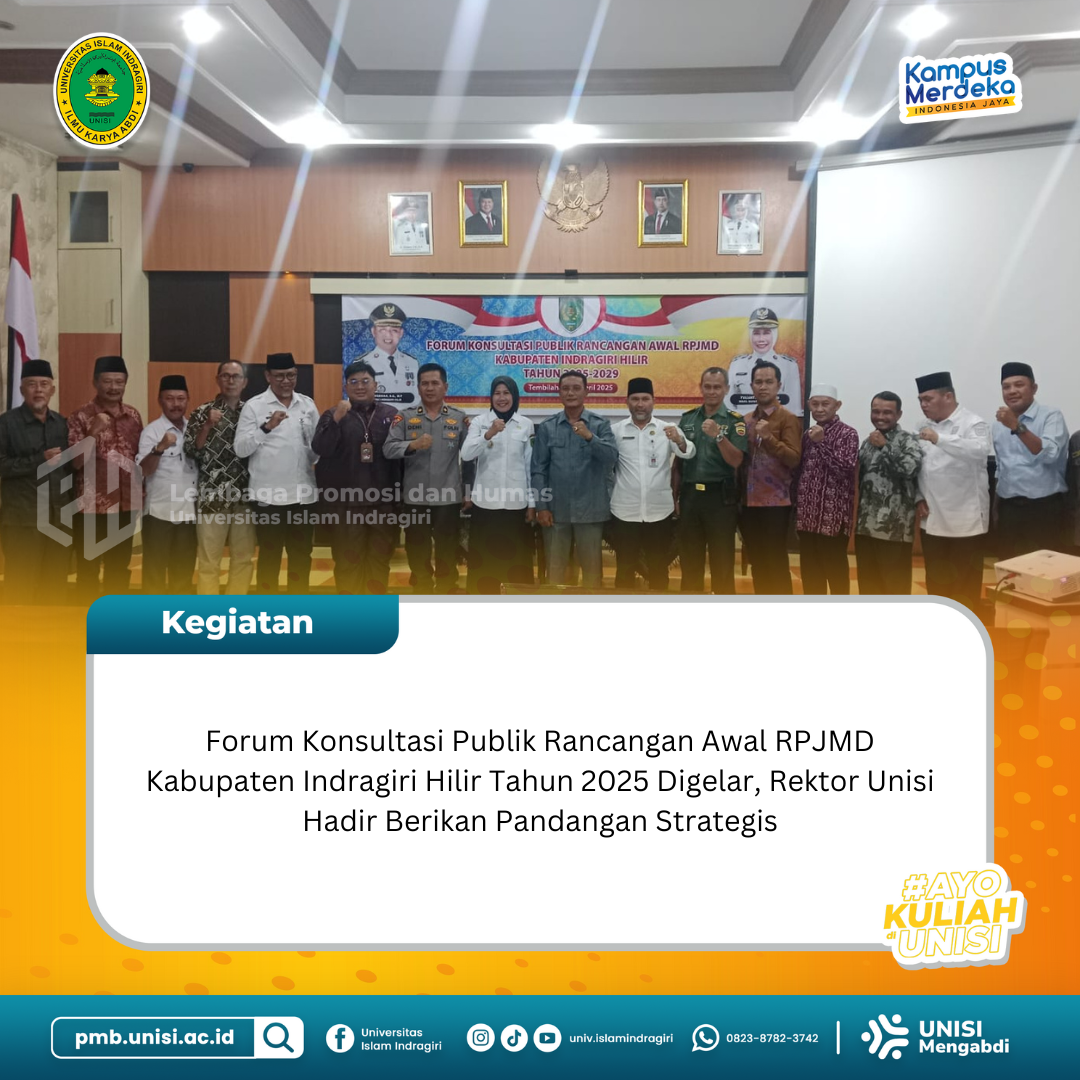 Rektor hadiri Konsultasi Publik Rancangan Awal RPJMD Kab. Inhil 2025