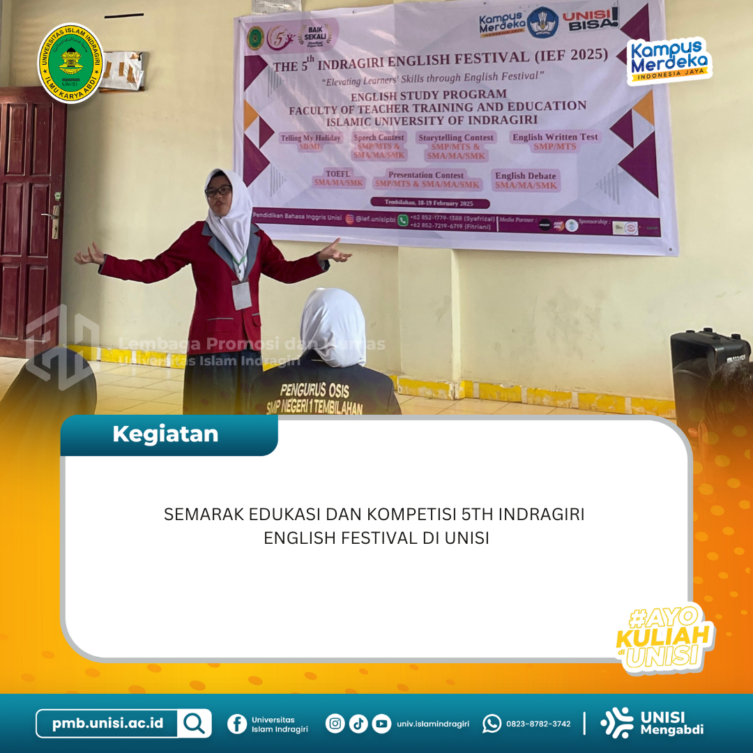 Semarak Edukasi dan Kompetisi 5th Indragiri English Festival di Unisi