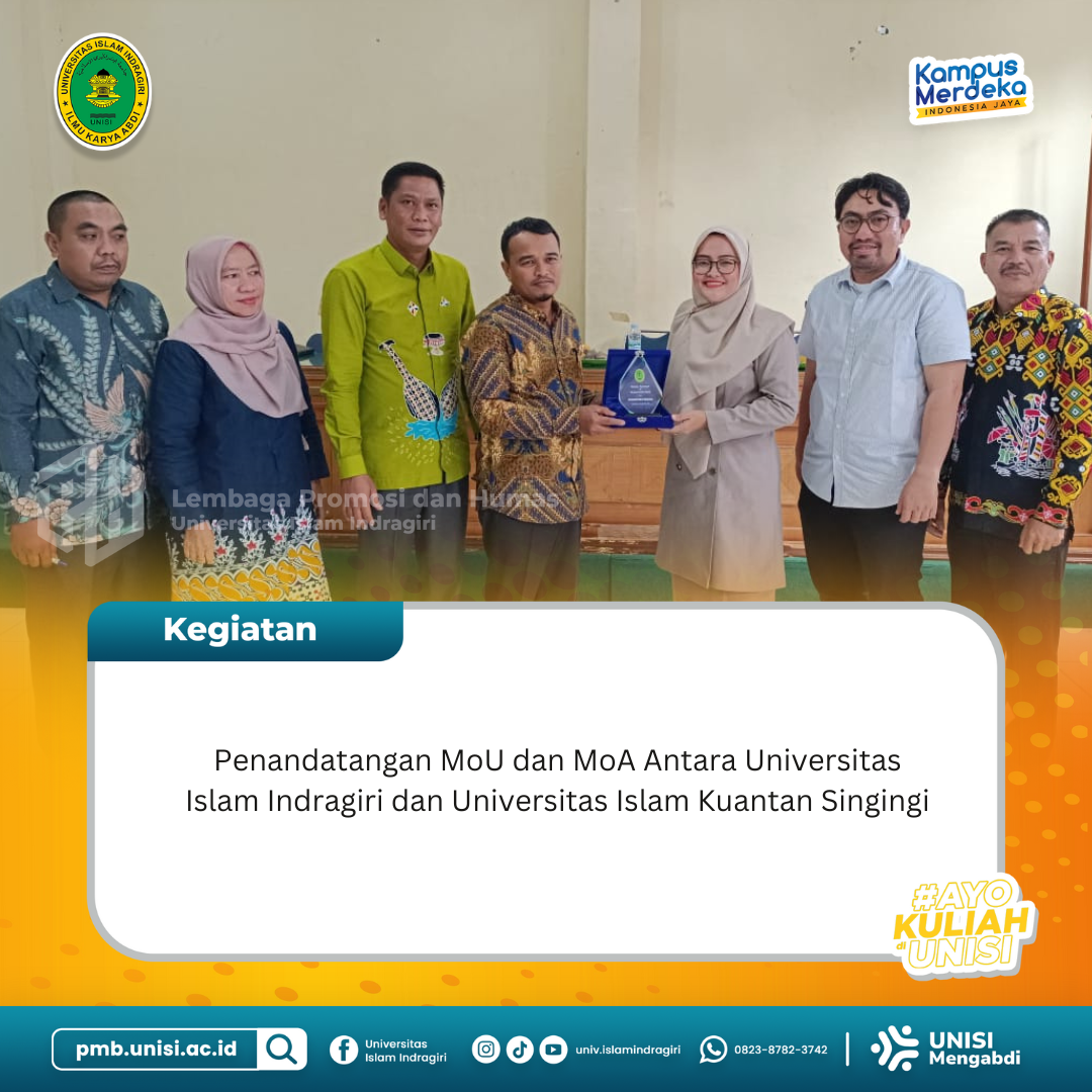 Penandatangan MoU dan MoA Antara Universitas Islam Indragiri dan Universitas Islam Kuantan Singingi