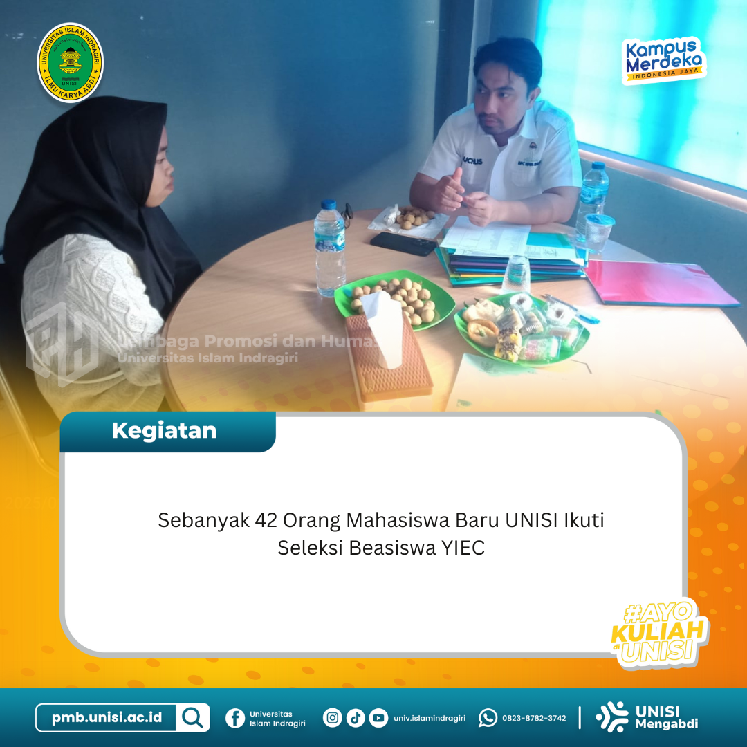 Sebanyak 42 Orang Mahasiswa Baru UNISI Ikuti Seleksi Beasiswa YIEC