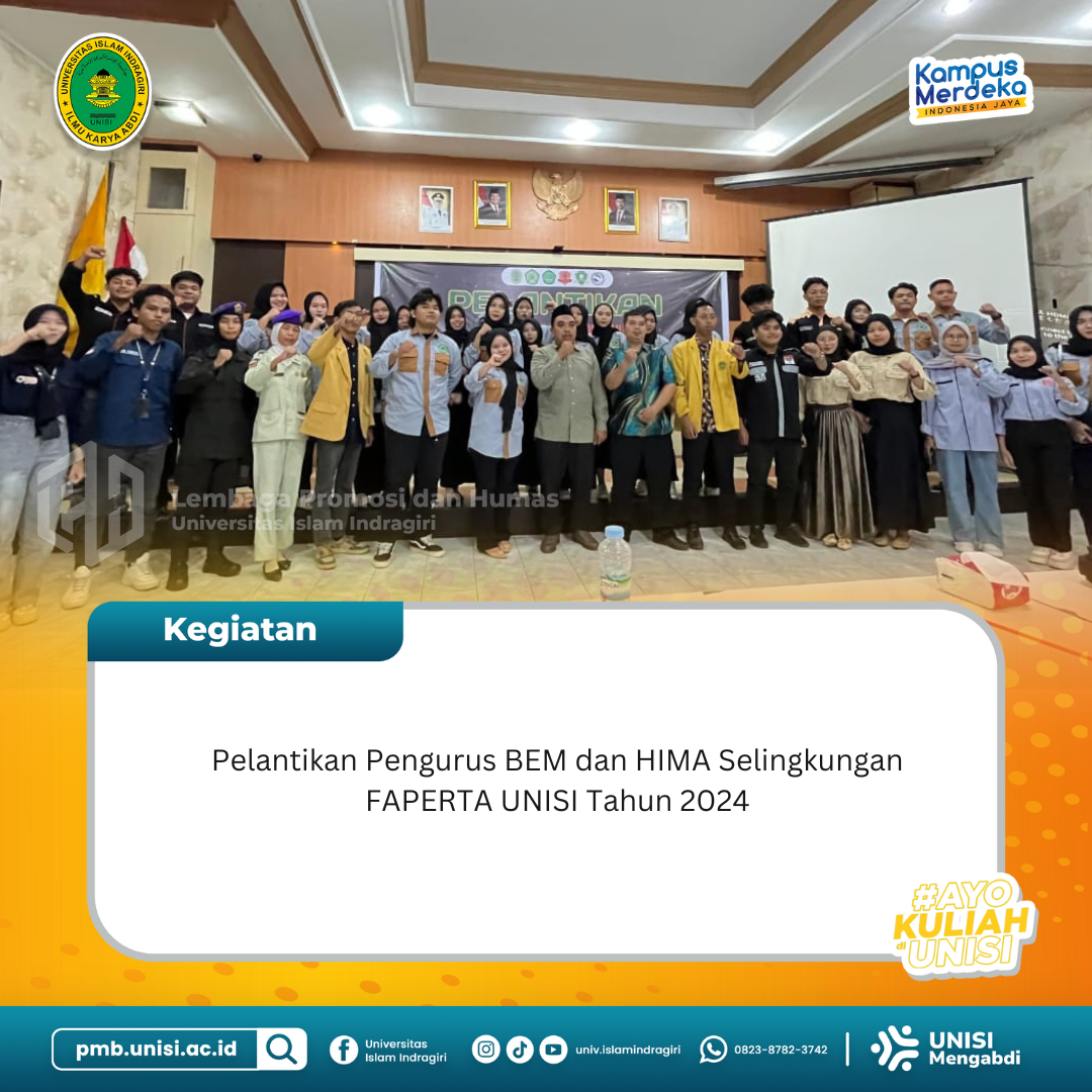 Pelantikan Pengurus BEM dan Hima Selingkungan Faperta Unisi