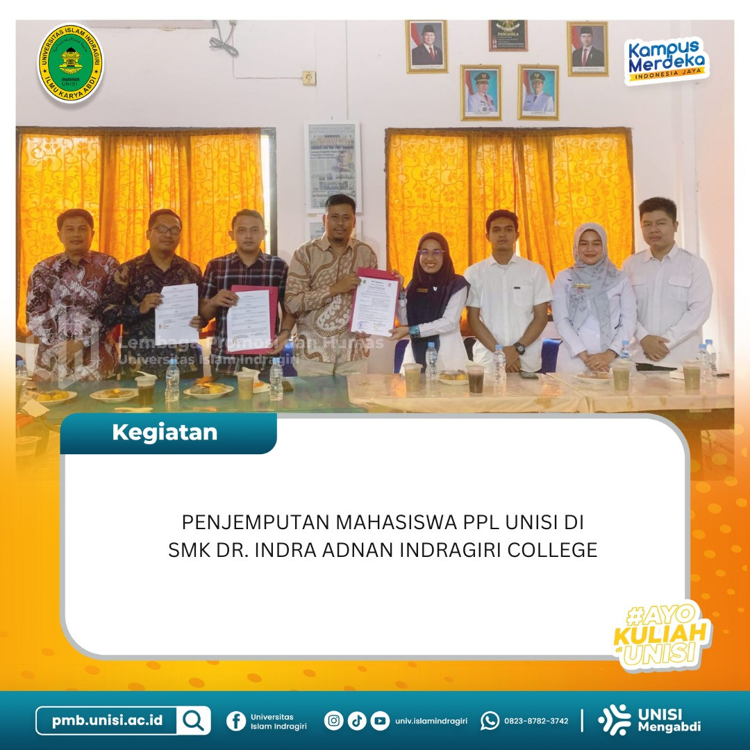 MoU dan Penjemputan Mahasiswa PPL UNISI di SMK Dr Indra Adnan Indragiri College