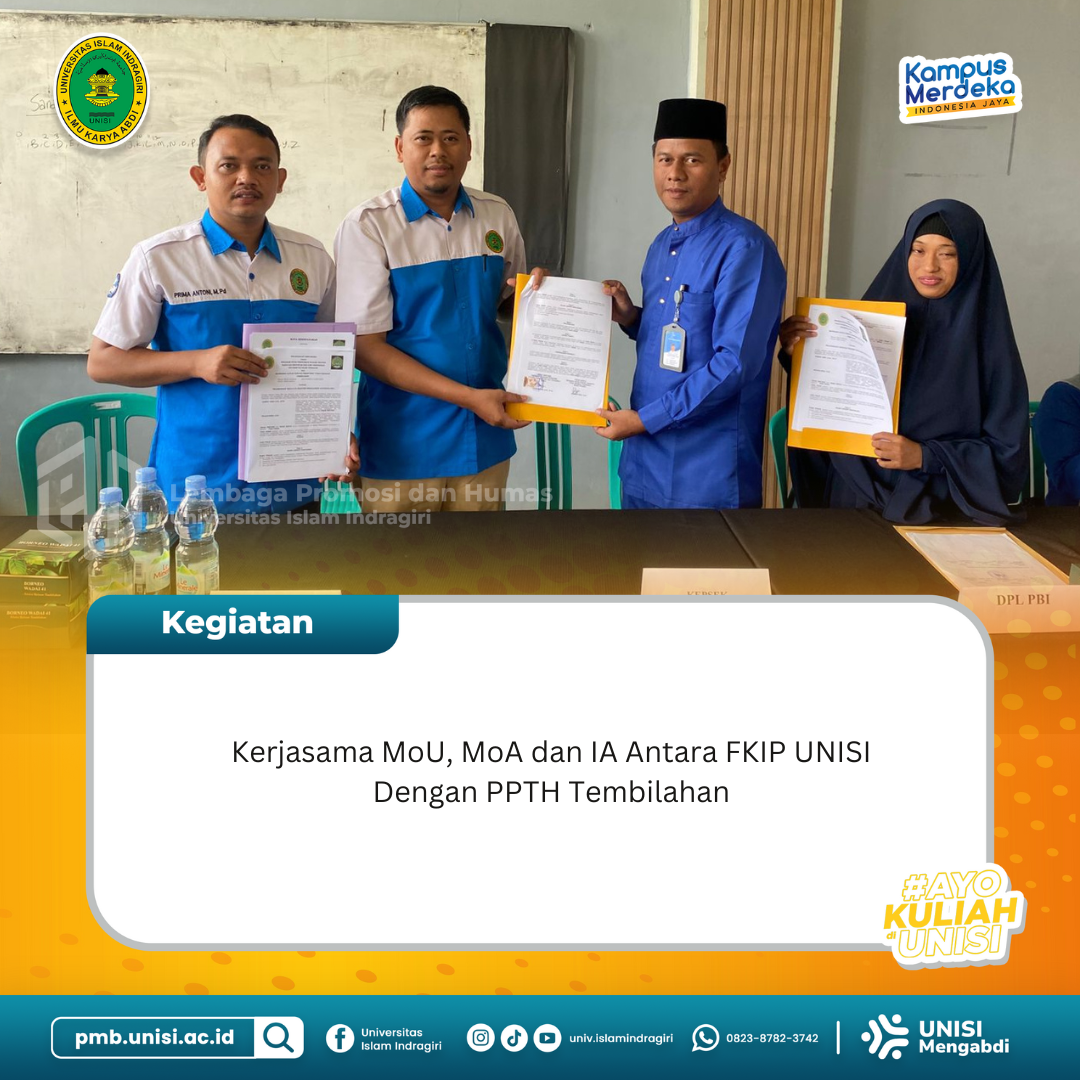 Kerjasama MoU, MoA dan IA Antara FKIP Unisi Dengan PPTH Tembilahan
