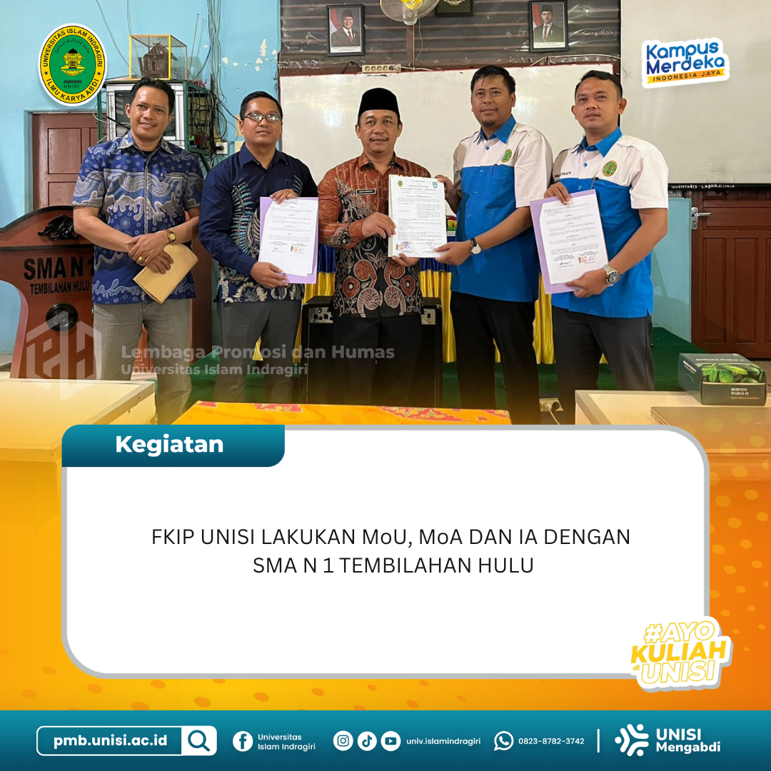 FKIP Unisi Lakukan MoU, MoA, dan IA dengan SMA N 1 Tembilahan Hulu