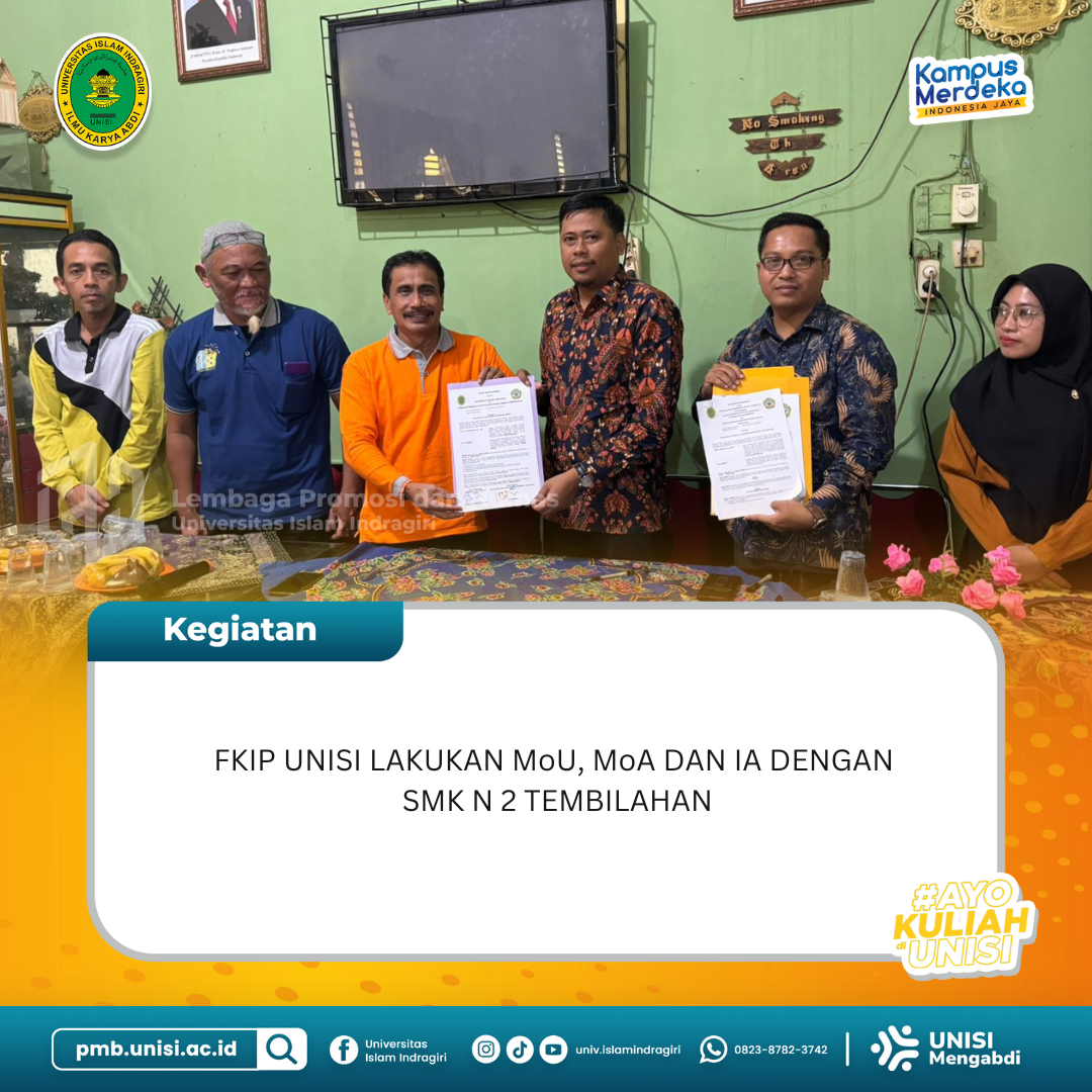 FKIP Unisi Lakukan MoU, MoA, dan IA dengan SMK N 2 Tembilahan