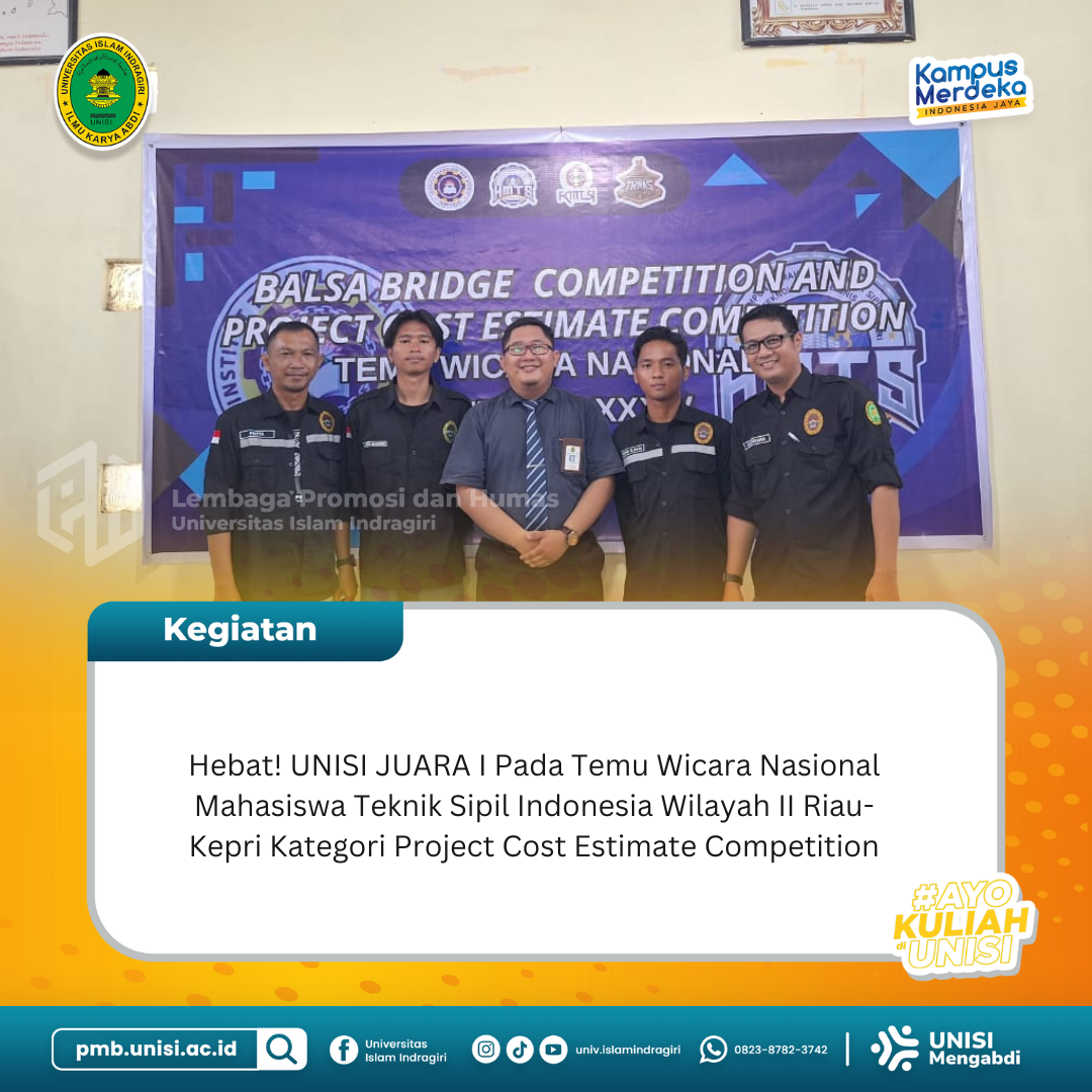 Hebat! Unisi Juara I Pada Temu Wicara Nasional Mahasiswa Teknik Sipil Indonesia