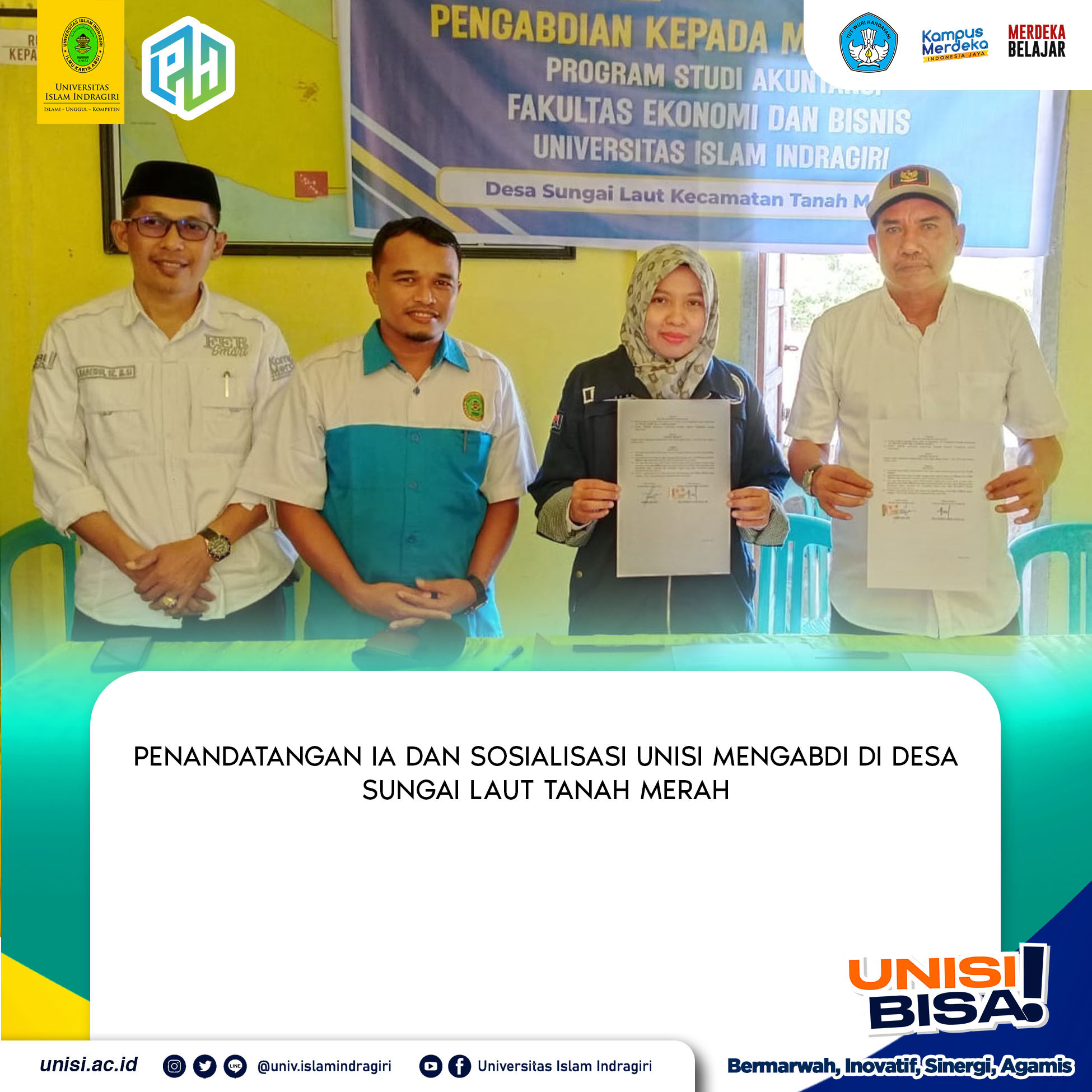 Penandatangan IA dan Sosialisasi UNISI Mengabdi di Desa Sungai Laut Tanah Merah